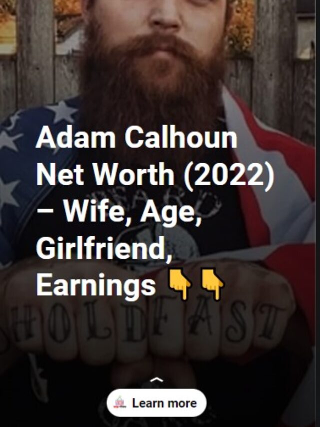 Adam Calhoun's Net Worth And Earnings In 2022 • Sarkari Yojana सरकारी