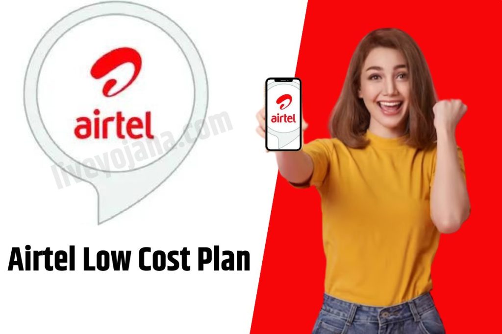 Airtel Low Cost Plan Airtel Prepaid Plans 2023